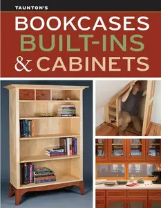 Bookcases, Built-Ins & Cabinets - Fine Woodworking, Fine Homebuilding