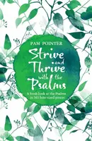 SURVIVE THRIVE WITH THE PSALMS - Pam Pointer