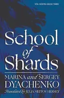 School of Shards - Marina & Sergey Dyachenko
