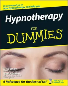 Hypnotherapy For Dummies - Mike Bryant, Peter  Mabbutt