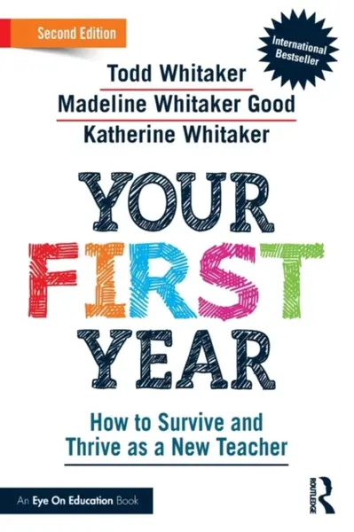 Your First Year - Todd Whitaker, Katherine  Whitaker, Madeline  Whitaker Good