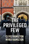The Privileged Few - Clive Hamilton, Myra Hamilton