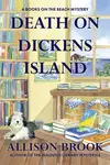 Death on Dickens Island - Allison Brook