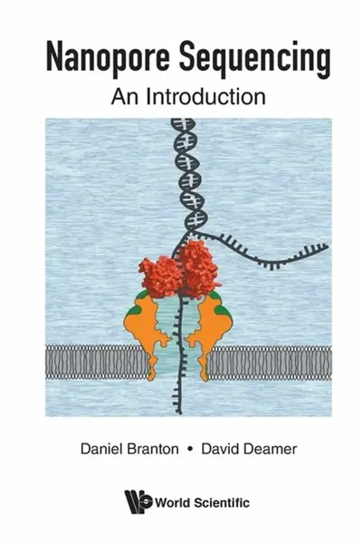 Nanopore Sequencing: An Introduction - Daniel  Branton, David W  Deamer