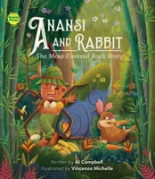 Anansi and Rabbit: The Moss-Covered Rock Story - Al Campbell