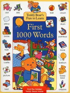 Teddy Bear's Fun to Learn First 1000 Words - Baxter Nicola