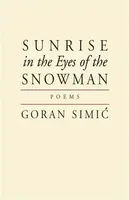 Sunrise in the Eyes of the Snowman - Goran Simic