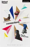 Connections 500 - Ravenhill Mark, Kay Jackie, Armitage Simon, James Graham, Katori Hall, Bryony Lavery, Snoo Wilson, Patrick Marber, Davey Anderson