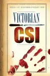 Victorian CSI - David Ferrier, William R. Smith, William Guy