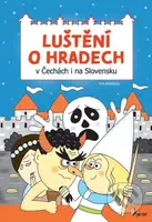 Luštění o hradech v Čechách i na Slovensku - Eva Rémišová - kniha z kategorie Křížovky
