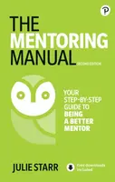 The Mentoring Manual - Julie Starr