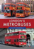 London's Metrobuses - David Beddall