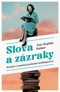Slova a zázraky (poškozená) - Ann-Sophie Kaiser