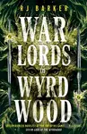 Warlords of Wyrdwood (The Forsaken Trilogy, Book 2) - kniha z kategorie Fantasy