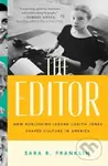The Editor (How Publishing Legend Judith Jones Shaped Culture in America) - kniha z kategorie Byznys a management