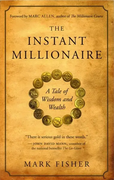 The Instant Millionaire - Mark Fisher