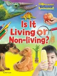 Is It Living or Non Living? - Ruth Owen