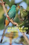 An Australian Birding Year - R Bruce Richardson