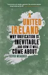 A United Ireland - Kevin Meagher