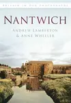 Nantwich - Andrew Lamberton, Anne Wheeler
