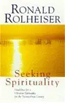Seeking Spirituality - Ronald Rolheiser