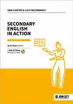 Secondary English in Action - Lucy McConaghy, Sam Chater