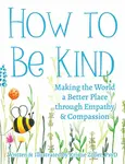 How to Be Kind - Kristie Zoller
