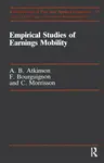 Empirical Studies Of Earnings - Anthony Barnes Atkinson, F. Bourguignon, C. Morrisson