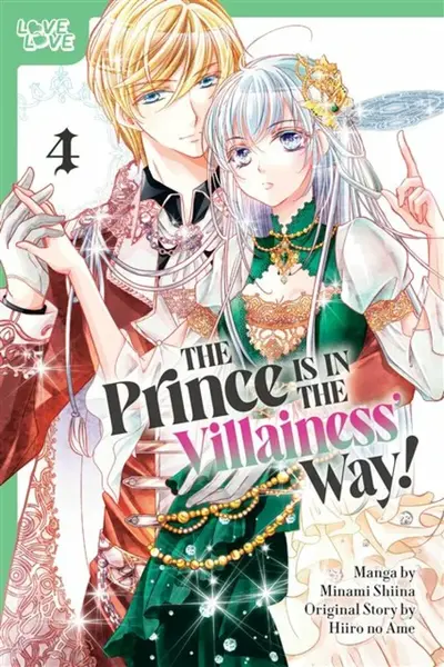 The Prince Is in the Villainess' Way!, Volume 4 - Minami Shiina, Hiiro no Ame