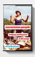 Uncommon People - Miranda Sawyer