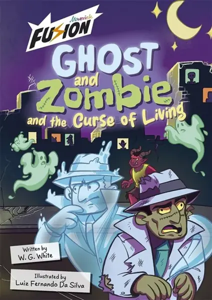 Ghost and Zombie and the Curse of Living - W.G. White