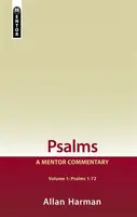 Psalms Volume 1 (Psalms 1-72): A Mentor Commentary - Allan Harman