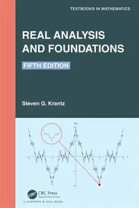 Real Analysis and Foundations - Steven G.  Krantz