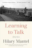Learning to Talk - Hilary Mantelová
