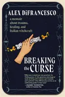 Breaking the Curse - Alex DiFrancesco