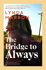 The Bridge to Always - Lynda Marron
