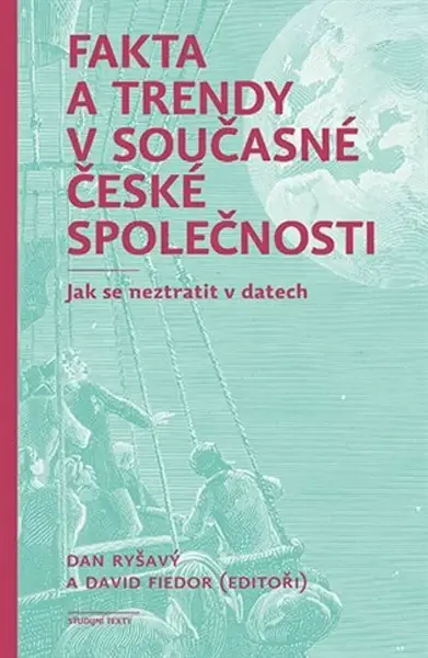 Fakta a trendy v současné české společnosti - Dan Ryšavý, David Fiedor