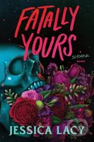 Fatally Yours - Jessica Lacy
