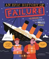 An Epic History of Failure - Neon Squid, Natalie Younger