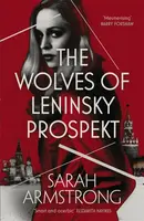 The Wolves of Leninsky Prospekt - Sarah Armstrong