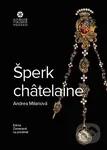 Šperk châtelaine - Andrea Milanová - kniha z kategorie Historie