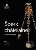Šperk châtelaine - Andrea Milanová - kniha z kategorie Historie