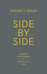 Side by Side - Edward T. Welch