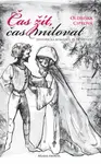 Čas žít, čas milovat (poškozená) - Oldřiška Ciprová