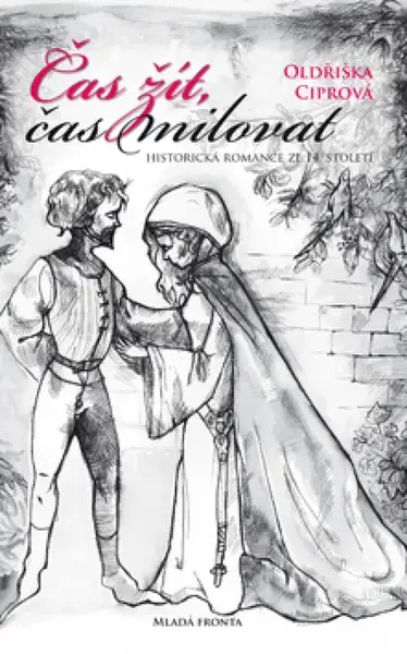Čas žít, čas milovat (poškozená) - Oldřiška Ciprová