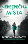 Nebezpečná místa - Patricia Gibneyová