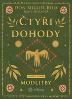 Čtyři dohody - Modlitby, Ruiz Don Miguel