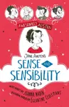 Awesomely Austen - Illustrated and Retold: Jane Austen's Sense and Sensibility - Jane Austenová, Joanna Nadin
