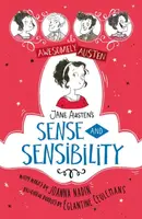Awesomely Austen - Illustrated and Retold: Jane Austen's Sense and Sensibility - Jane Austenová, Joanna Nadin