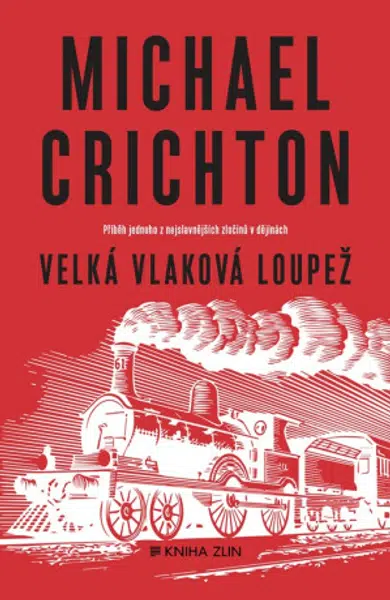 Velká vlaková loupež (Defekt) - Michael Crichton